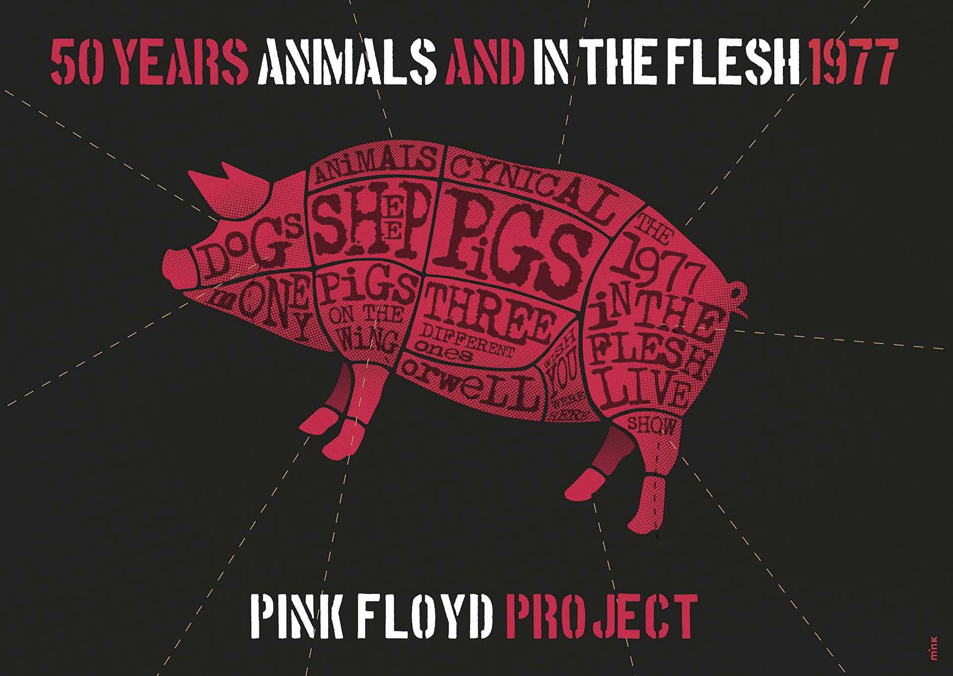 Een grafische afbeelding van een rood varken op een zwarte achtergrond, opgedeeld in vlakken met tekst. Bovenaan staat 50 years Animals and In the Flesh 1977 en onderaan Pink Floyd Project.